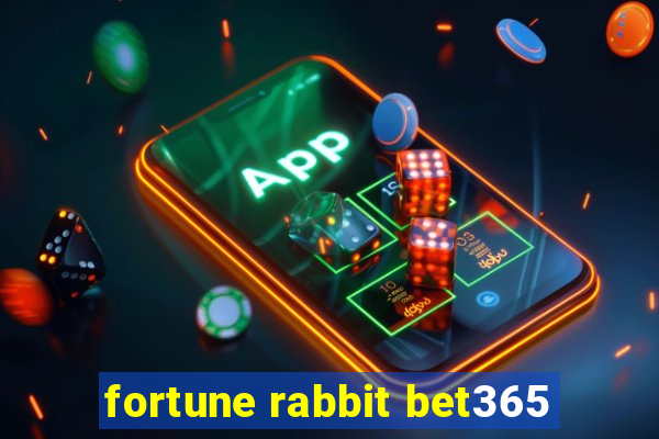 fortune rabbit bet365